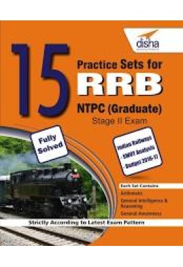 15 Practice Sets for RRB NTPC (Graduate) Stage II Exam